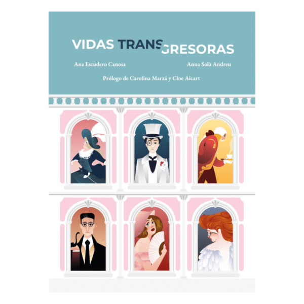 Vidas transgresoras Vidas TRANSgresoras